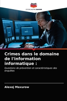 Paperback Crimes dans le domaine de l'information informatique [French] Book