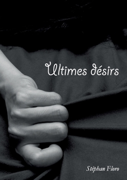 Paperback Ultimes d?sirs [French] Book
