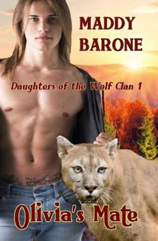 Olivia's Mate - Book #1 of the Daughters of the Wolf Clan