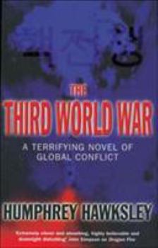 Paperback The Third World War: A Terrifying Novel of Global Conflict Book