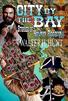 Paperback City by the Bay: Stories of Novaya Rossiya Book