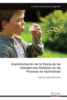 Paperback Implementación de la Teoría de las Inteligencias Múltiples en los Procesos de Aprendizaje: Educación Primaria [Spanish] Book