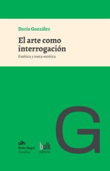 Paperback El arte como interrogación: Estética y meta-estética [Spanish] Book