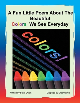 Paperback A Fun Little Poem About The Beautiful Colors We See Everyday Book