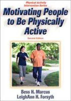 Paperback Motivating People to Be Physically Active Book