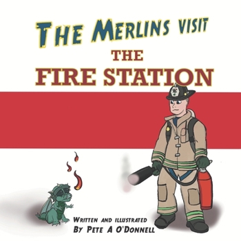 Paperback The Merlins Visit the Fire Station Book