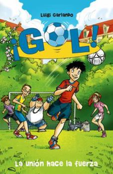 Paperback La Uni?n Hace La Fuerza: Gol 4 [Spanish] Book