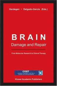 Brain Damage and Repair: From Molecular Research to Clinical Therapy