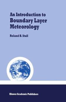 Hardcover An Introduction to Boundary Layer Meteorology Book