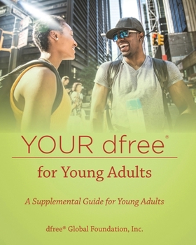 Paperback Your dfree(R) for Young Adults: A Supplemental Guide for Young Adults Book