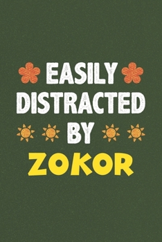 Easily Distracted By Zokor: Zokor Lovers Funny Gifts Dot Grid Journal Notebook 6x9 120 Pages