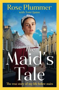 Paperback The Maid's Tale: A Revealing Memoir of Life Below Stairs Book