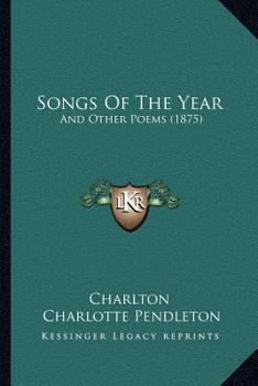 Paperback Songs Of The Year: And Other Poems (1875) Book