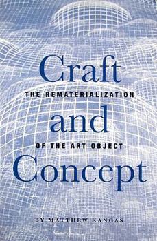 Paperback Craft and Concept: The Rematerialization of the Art Object Book