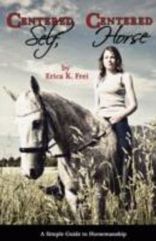 Paperback Centered Self, Centered Horse Book