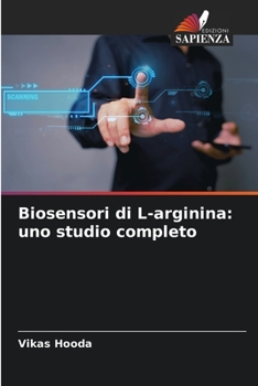 Paperback Biosensori di L-arginina: uno studio completo [Italian] Book