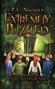 Extremely Puzzled - Book #3 of the Puzzled Mystery Adventure