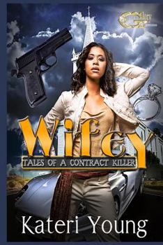 Paperback Wifey: Tales of a Contract Killer Book