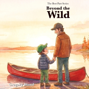 Paperback The Best Part: Beyond the Wild Book