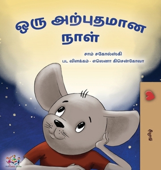 A Wonderful Day (Tamil Children's Book) (Tamil Bedtime Collection)