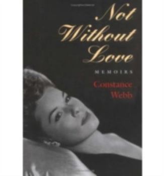 Hardcover Not Without Love: Memoirs Book