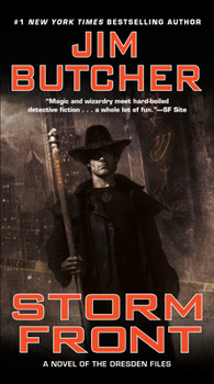 Storm Front - Book #1 of the Dresden Files