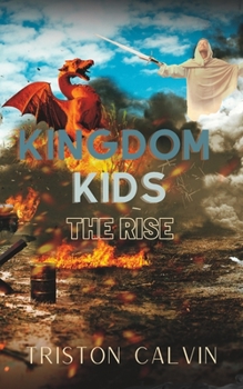 Paperback Kingdom Kids: The Rise Book