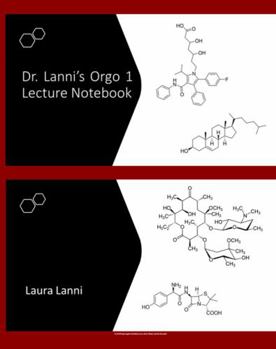 Paperback Dr. Lanni's Orgo 1 Lecture Notebook Book
