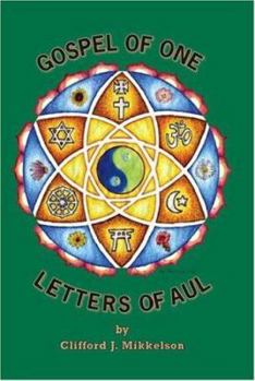 Paperback Gospel of One, Letters of Aul Book