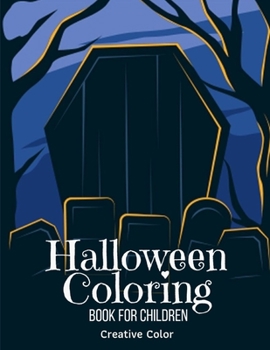 Paperback Halloween Coloring Book for Children: Cute Images for kids, Preschool, Kindergarten, Children, Boys, Girls Book