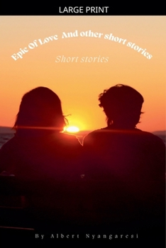 Paperback Epic Of Love And Other Short Stories [Large Print] Book
