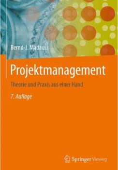 Hardcover Projektmanagement: Theorie Und Praxis Aus Einer Hand [German] Book