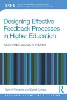 Paperback Designing Effective Feedback Processes in Higher Education: A Learning-Focused Approach Book