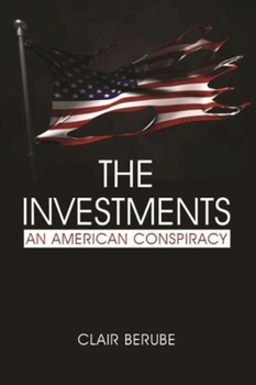 Hardcover The Investments: An American Conspiracy Book