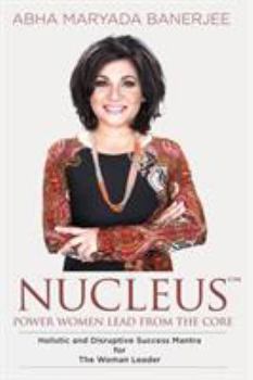 Paperback Nucleus: Power Women Lead From The Core Book