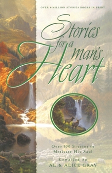 Paperback Stories for a Man's Heart: Over 100 Stories to Motivate His Soul Book