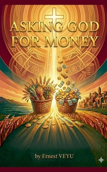 Paperback Asking God for Money Book