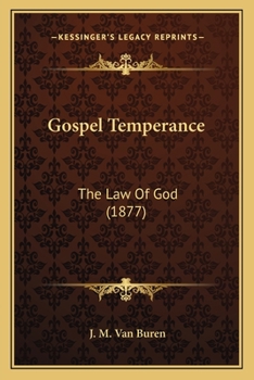 Gospel Temperance: The Law of God