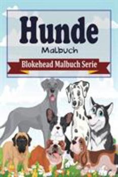 Paperback Hunde Malbuch: Blokehead Malbuch Serie [German] Book