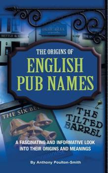 Paperback The Origins of English Pub Names Book