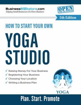 Paperback How to Start Your Own Yoga Studio Book