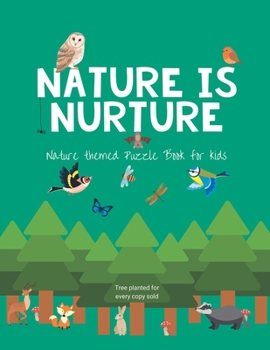 Paperback Nature is nurture: Nature themed Puzzle Book for kids Book