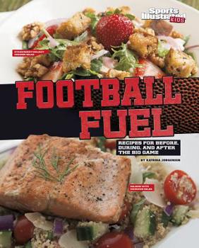 Hardcover Football Fuel: Recipes for Before, During, and After the Big Game Book