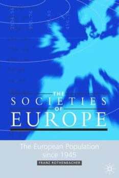 Hardcover The European Population Since 1945 (Societies of Europe) Book