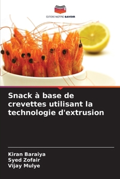 Paperback Snack à base de crevettes utilisant la technologie d'extrusion [French] Book