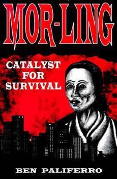 Paperback Mor-Ling...Catalyst for Survival Book