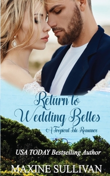 Paperback Return to Wedding Belles: A Tropical Isle Romance Book