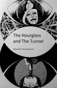Paperback The hourglass and the tunnel Book