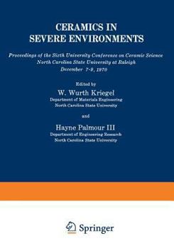 Paperback Ceramics in Severe Environments: Proceedings of the Sixth University Conference on Ceramic Science North Carolina State University at Raleigh December Book