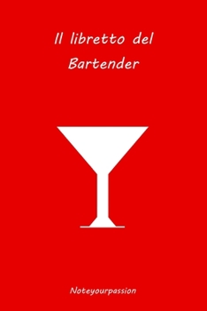 Paperback Il Libretto del Bartender: Red Edition [Italian] Book